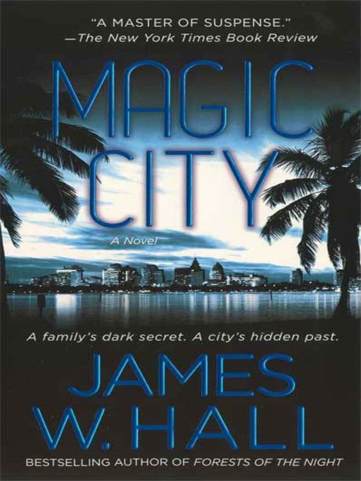 Title details for Magic City by James W. Hall - Wait list